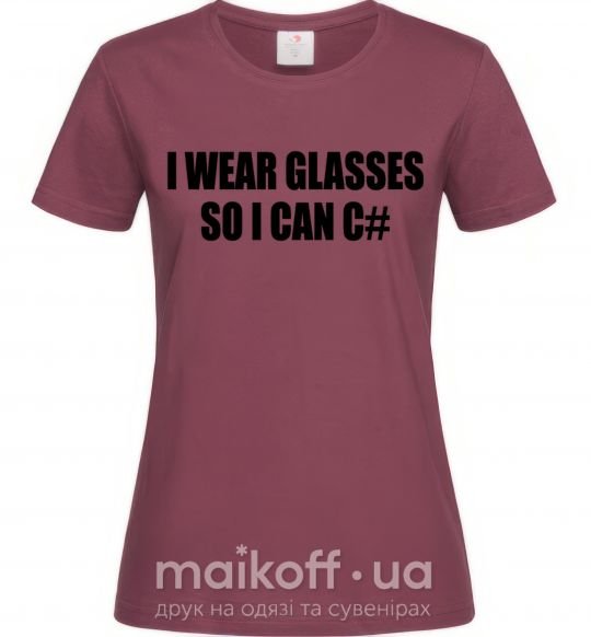 Жіноча футболка I wear glasses so i can code Бордовий фото