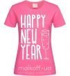 Женская футболка Happy new year champange Ярко-розовый фото