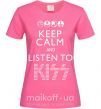 Женская футболка Keep calm and listen to Kiss Ярко-розовый фото