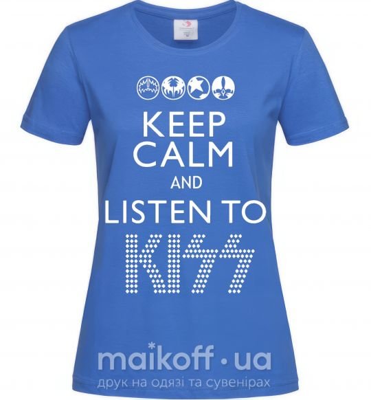 Женская футболка Keep calm and listen to Kiss Ярко-синий фото