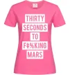 Женская футболка Thirty seconds to f mars Ярко-розовый Женская футболка Thirty seconds to f mars Ярко-розовый фото