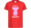 Детская футболка Cutest daughter pink Красный Детская футболка Cutest daughter pink Красный фото