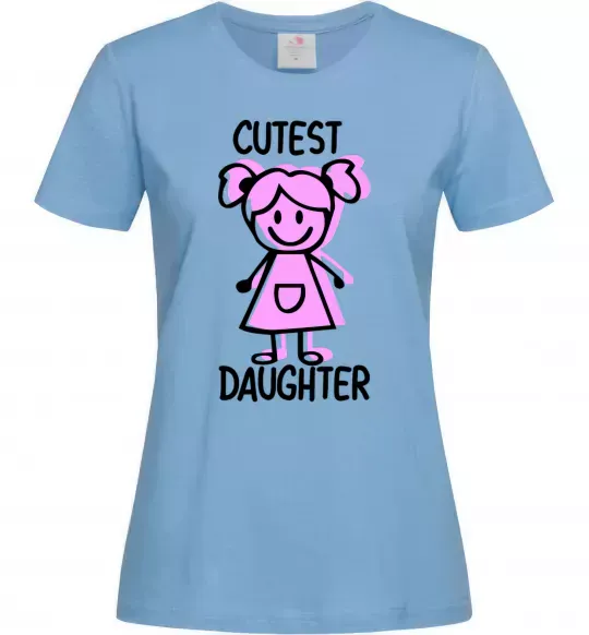 Женская футболка Cutest daughter pink Голубой фото