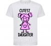 Детская футболка Cutest daughter pink Белый фото