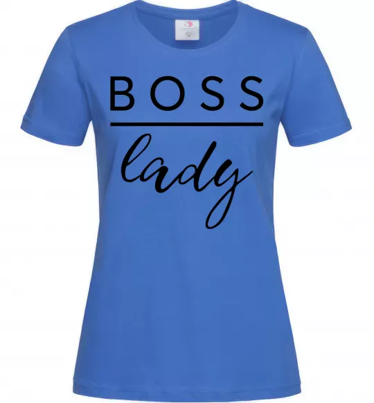 Женская футболка Boss lady Ярко-синий фото