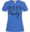 Женская футболка Boss lady Ярко-синий Женская футболка Boss lady Ярко-синий фото