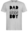 Мужская футболка Dad of the birthday boy Серый Мужская футболка Dad of the birthday boy Серый фото