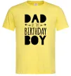 Мужская футболка Dad of the birthday boy Лимонный Мужская футболка Dad of the birthday boy Лимонный фото