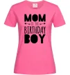 Женская футболка Mom of the birthday boy Ярко-розовый Женская футболка Mom of the birthday boy Ярко-розовый фото