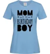 Женская футболка Mom of the birthday boy Голубой Женская футболка Mom of the birthday boy Голубой фото