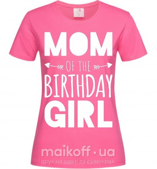 Жіноча футболка Mom of the birthday girl Яскраво-рожевий фото