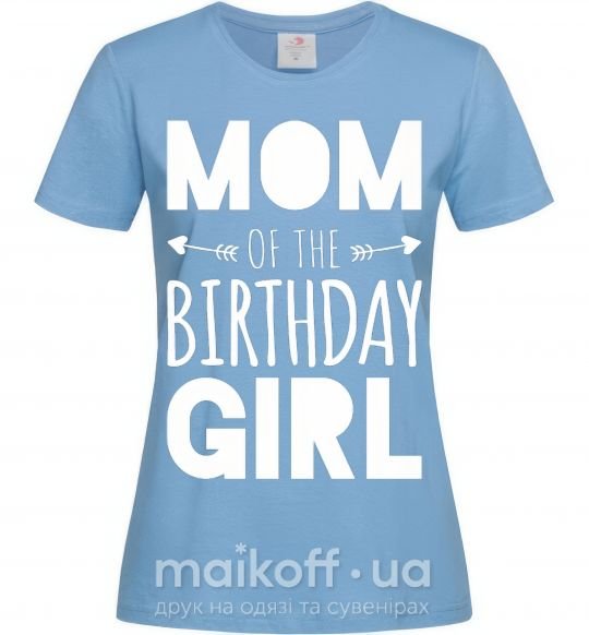 Женская футболка Mom of the birthday girl Голубой фото