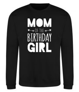 Свитшот Mom of the birthday girl Свитшот Mom of the birthday girl