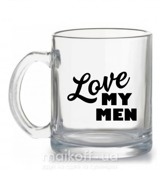 Чашка скляна Love my men Прозорий фото