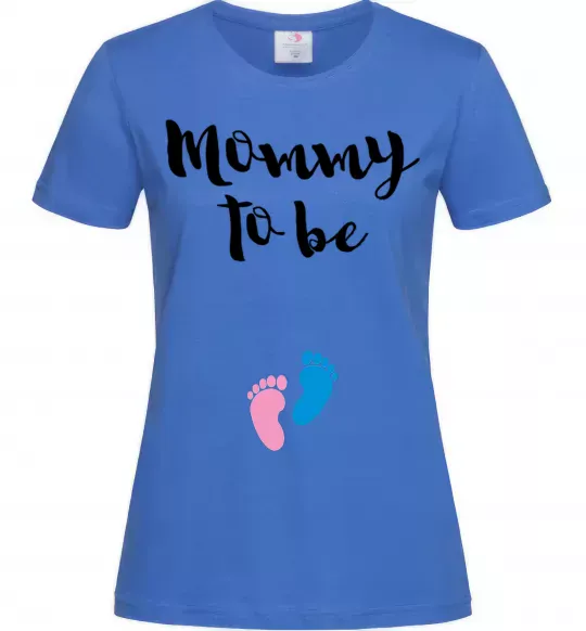 Женская футболка Mommy to be legs Ярко-синий фото