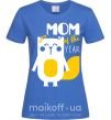Жіноча футболка Mom of the year Яскраво-синій фото
