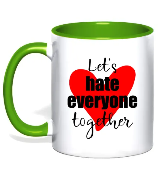 Чашка с цветной ручкой Let's hate everyone together Лаймовый фото
