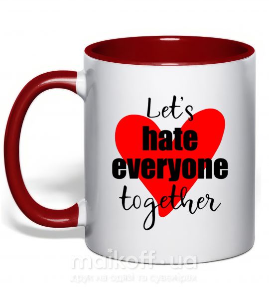 Чашка з кольоровою ручкою Let's hate everyone together Червоний фото