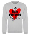 Світшот Let's hate everyone together Сірий меланж Світшот Let's hate everyone together Сірий меланж фото