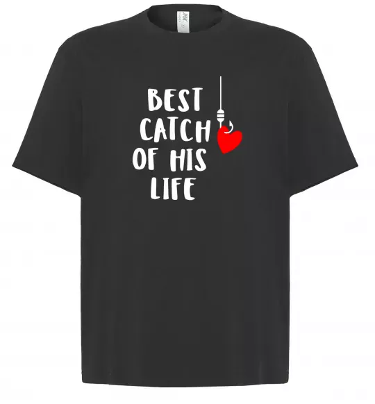 Футболка Оверсайз Best catch of his life Чорний фото