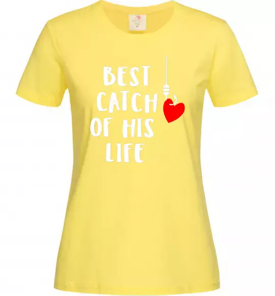 Жіноча футболка Best catch of his life Лимонний фото
