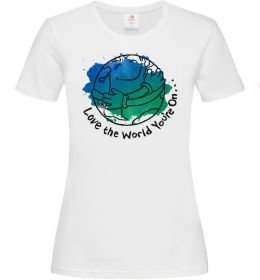 Жіноча футболка Love the world you're on Жіноча футболка Love the world you're on