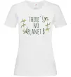 Женская футболка There's no planet B Белый Женская футболка There's no planet B Белый фото
