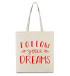 Еко-сумка Follow your dreams Бежевий фото