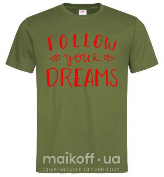 Мужская футболка Follow your dreams Оливковый фото