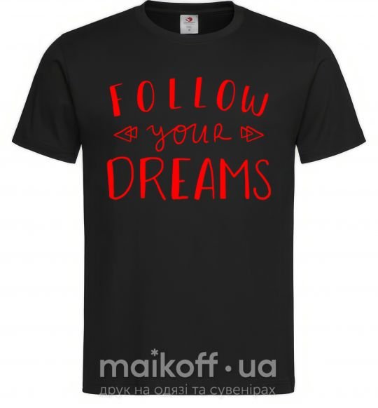 Чоловіча футболка Follow your dreams Чорний фото