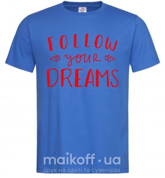 Мужская футболка Follow your dreams Ярко-синий фото