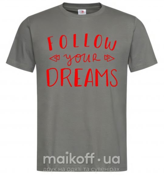 Чоловіча футболка Follow your dreams Графіт фото