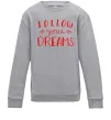 Детский Свитшот Follow your dreams Серый меланж фото