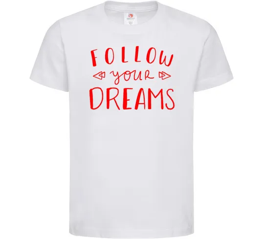 Детская футболка Follow your dreams Белый фото