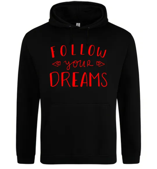 Чоловіча толстовка (худі) Follow your dreams Чорний фото