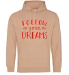Чоловіча толстовка (худі) Follow your dreams Пісочний фото