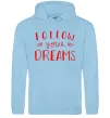 Женская толстовка (худи) Follow your dreams Голубой фото