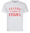 Мужская футболка Follow your dreams Белый Мужская футболка Follow your dreams Белый фото