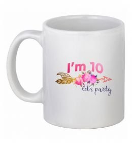 Чашка керамическая I'm ten let's party Чашка керамическая I'm ten let's party