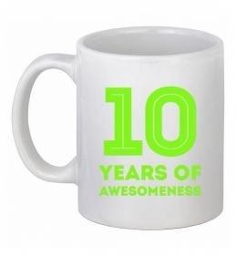Чашка керамическая 10 years of awesomeness Чашка керамическая 10 years of awesomeness
