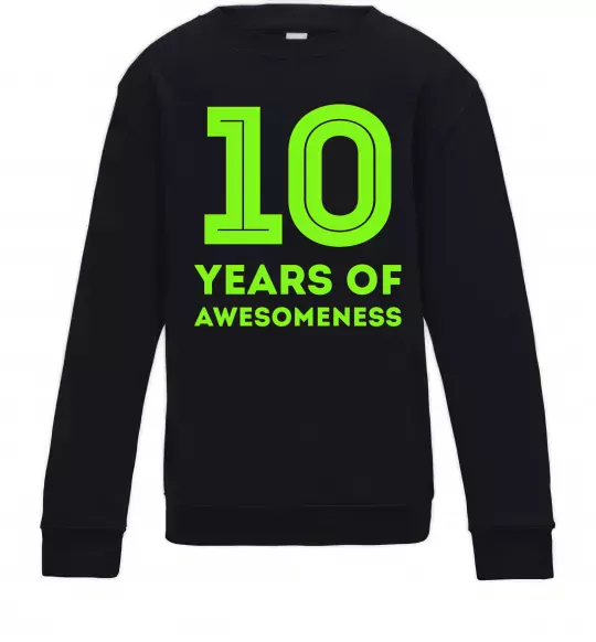 Детский Свитшот 10 years of awesomeness Черный фото