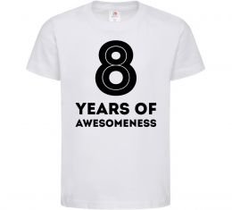 Дитяча футболка 8 years of awesomeness Дитяча футболка 8 years of awesomeness
