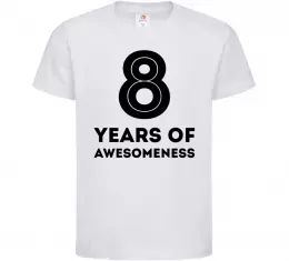 Детская футболка 8 years of awesomeness Белый фото