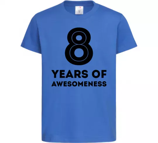 Детская футболка 8 years of awesomeness Ярко-синий фото