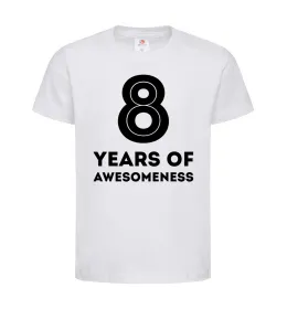 Дитяча футболка 8 years of awesomeness Білий фото