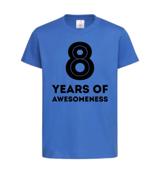 Детская футболка 8 years of awesomeness Ярко-синий фото