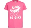 Детская футболка This girl is six Ярко-розовый фото