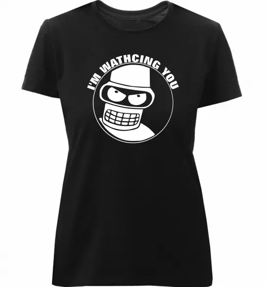 Жіноча преміум футболка Bender i'm watching you Чорний фото
