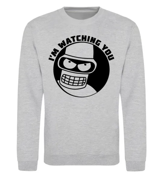 Світшот Bender i'm watching you Сірий меланж фото