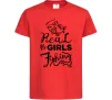 Дитяча футболка Real girls fishing Червоний фото